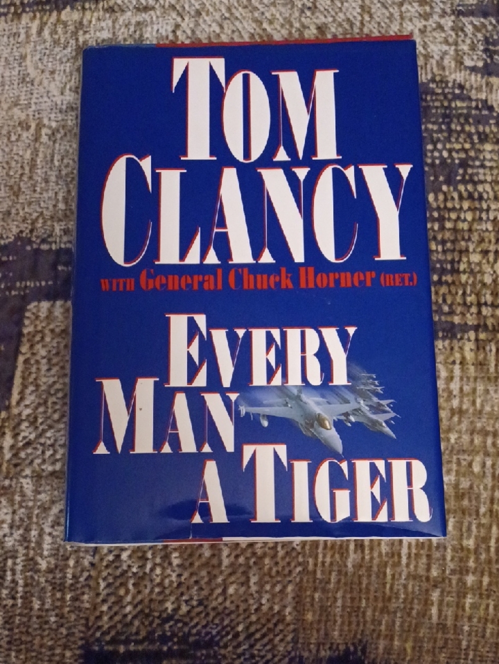 4/$40 Tom Clancy "Every Man a Tiger" - Hardcover Book